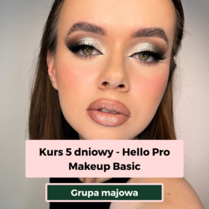 Kurs 5-dniowy - Hello Pro Makeup Basic [maj] - opłata rezerwacyjna