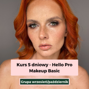 Kurs 5-dniowy - Hello Pro Makeup Basic [wrzesień/październik] - opłata rezerwacyjna